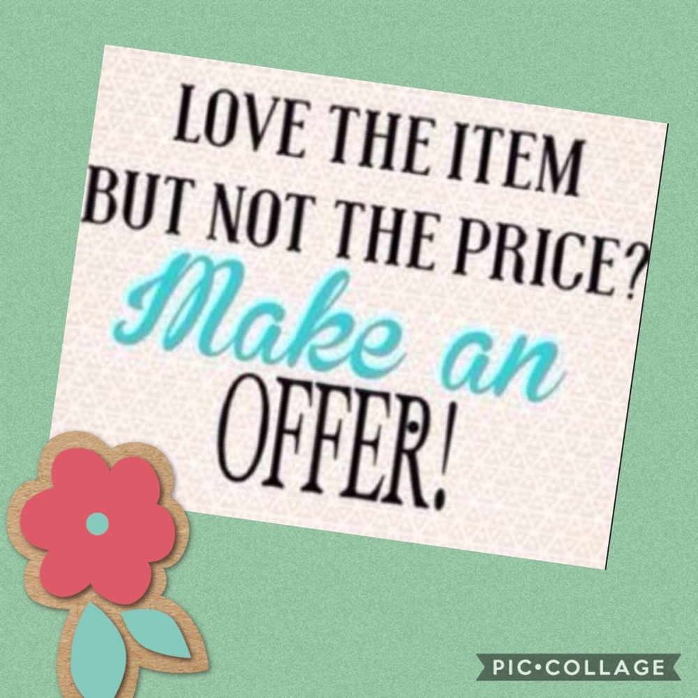 Please Only Reasonable Offers.